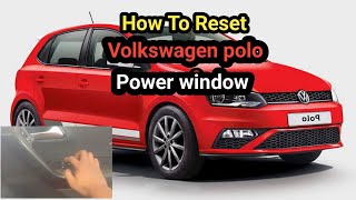 How To Reset Volkswagen polo Power WindowHow To Celebretion Window SwitchScancode [upl. by Rraval]