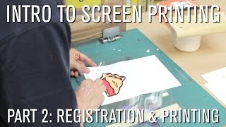 How To Intro to Screen Printing  Part 2 Registration amp Printing [upl. by Gentry484]