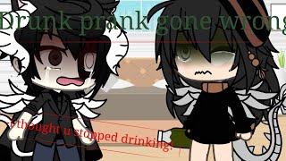 Drunk prank gacha life GONE WRONG QueenRubyRed [upl. by Animlehliw287]