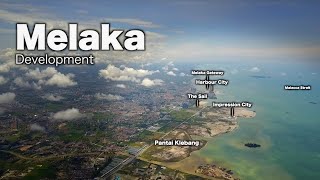 Melaka Development Progress  September 2020 [upl. by Port]