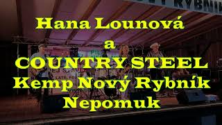 Hanka Lounová a Country Steel v kempu NOVÝ RYBNÍK NEPOMUK [upl. by Tnomal]