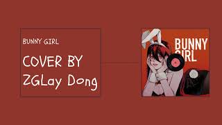 【LAY COVER】Bunny Girl（Thai Ver） [upl. by Agostino]