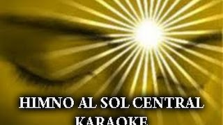 HIMNO AL SOL KARAOKE [upl. by Adnuahs895]