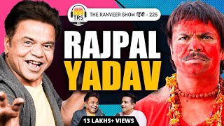 Rajpal Yadav Uncensored Comic Timing Pressure Success Failures Struggle amp Love Life  TRSH 225 [upl. by Eartnoed]