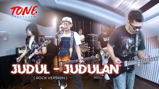 PMR  JUDUL JUDULAN  ROCK VERSION by TONE TRAVELLER [upl. by O'Malley]