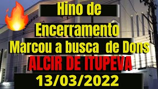 😭 Hino de Encerramento na Busca de Dons  jd transilvania 13032022  Alcir de Itupeva [upl. by Jerusalem]