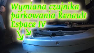 Wymiana czujnika parkowania Renault Espace IV [upl. by Follansbee79]