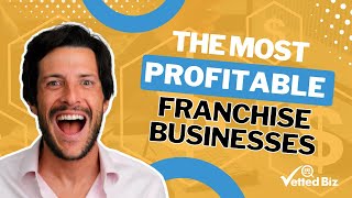 The MOST Profitable FRANCHISE Businesses 💰 [upl. by Dira]