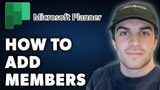 How to Add Members in Microsoft Planner Full 2024 Guide [upl. by Aydidey]