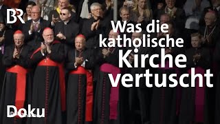 Schweigen und Vertuschen Die Todsünden der katholischen Kirche  Teil 1  Doku  BR [upl. by Ahsieuqal]