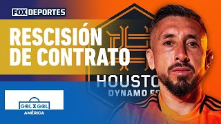 🚨 SE VA HÉCTOR HERRERA  Houston Dynamo rescindió el contrato del mexicano  GolXGol [upl. by Meerek184]