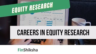 FinShiksha  Careers in Equity Research  How to build a successful career in Equity Research [upl. by Frost]