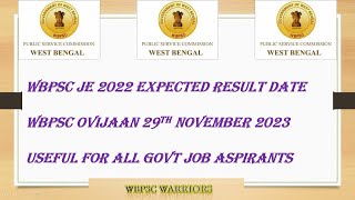 WBPSC JE 2022 Expected Result Date  WBPSC Ovijan 29th November [upl. by Killie]