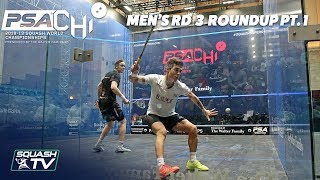 Squash Mens Rd 3 Roundup Pt1  PSA World Championships 201819 [upl. by Nylrebmik]