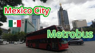 🇲🇽Mexico City Metrobus Observations  Metrobus de la ciudad de México [upl. by Ijok21]