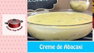 CREME DE ABACAXI  Prática e leva poucos ingredientes  Cook Top Brasil 244 [upl. by Tarrsus369]