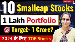 1 Lakh Rs Portfolio  1 Lakh To 1 Crore  10 Best Stocks ✅ Best Portfolio For The Year Of 2024 [upl. by Sanborne9]