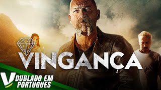 VINGANÇA  FILME DE AÇÃO COMPLETO DUBLADO EM PORTUGUÊS [upl. by Edyth]