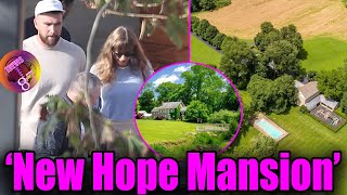 Travis Kelce amp Taylor Swifts NEW picturesque MANSION in New Hope Pennsylvania [upl. by Tehr985]