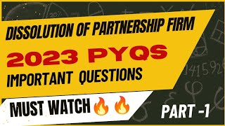 Dissolution of Partnership Firm  2023 PYQS CBSE  Important Questions Class 12 Dimple Chauhan [upl. by Shutz]