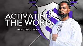 Activating the Word  Pastor Corey [upl. by Anitnoc]