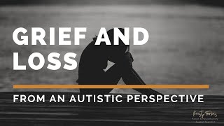 Grief amp Loss from an Autistic Perspective with Kristy Forbes [upl. by Nnayllek]