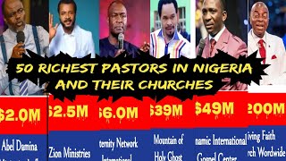 50 Richest Pastors in Nigeria Name of their Churches and estimated net worth 2024 [upl. by Epul76]