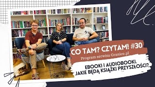 Ebooki i audiobooki Jakie będą książki przyszłości Co tam Czytam 30 [upl. by Claudell442]