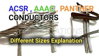 ACSR AAAC PANTHER CONDUCTORS  Different sizes with current capacity full details [upl. by Ahsirtak]