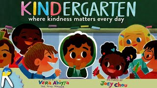 Kindergarten Where Kindness Matters Every Day  Read Aloud Book for Kids [upl. by Eolanda135]