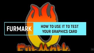 FURMARK HOW TO USE IT CORRECTLY TO TEST YOUR GRAPHICS CARD [upl. by Normandy]