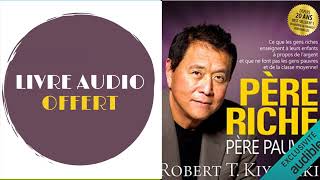 Père riche père pauvre Robert T Kiyosaki Livre audio [upl. by Lexis]