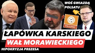 KARSKI Z ZARZUTAMI – KACZYŃSKI DUMNY❗MORAWIECKI RŻNIE GŁUPA I WOŚ AUTORYTETEM POLSATU POUCZA SUTRYKA [upl. by Ettenim80]