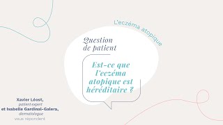 23  Estce que l’eczéma atopique est héréditaire [upl. by O'Shee191]