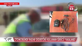 OTOMOBİLİNDE RADAR DEDEKTÖRÜ KULLANAN SÜRÜCÜ YAKALANDI [upl. by Ajroj]