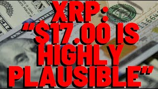 XRP quot1700 IS HIGHLY PLAUSIBLEquot [upl. by Norel574]