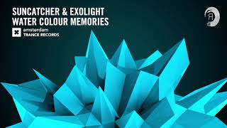 Suncatcher amp Exolight  Water Colour Memories Extended Amsterdam Trance  Lyrics [upl. by Arol]