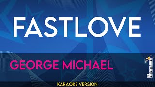 Fastlove  George Michael KARAOKE [upl. by Airetnahs]