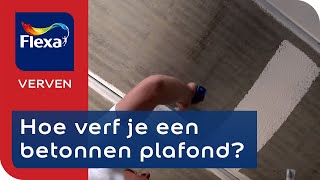 Betonnen plafond verven in 8 stappen  Flexa verf [upl. by Marelya]