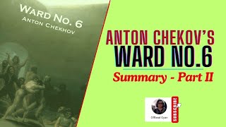 Anton Chekov’s Ward No 6 I Summary  Part Two I Offbeat Gyan [upl. by Adabel733]