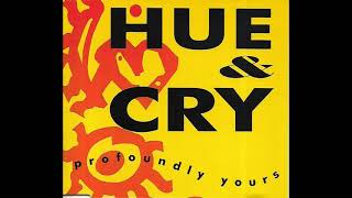 Hue amp Cry  Profoundly Yours [upl. by Adnyc984]