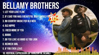 Bellamy Brothers Playlist Of All Songs  Bellamy Brothers Greatest Hits Full Album [upl. by Vastah]