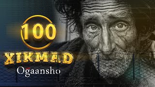 100 Oraah iyo Xikmad Noloshaada Gabi Ahaanbo Badali Doono [upl. by Banna466]