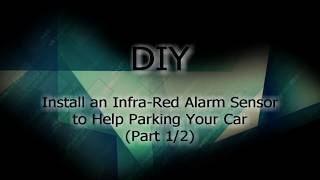 DIY Garage Parking Sensor with IR Barrier Alarm Sensors  Part 1 [upl. by Cheatham]