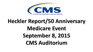 2015 Sep 8th OMH – Heckler Report50 Anniversary Medicare Event Afternoon Session [upl. by Naitsihc]