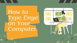 How to Type Enye Ñ or ñ on Computer [upl. by Simons]