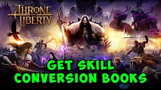 How to Get Skill Conversion Books in Throne And Liberty [upl. by Mushro716]