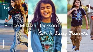 Prince Michael Blanket Jackson II Cute amp Sassy Moments 😂🥺 [upl. by Airrej]