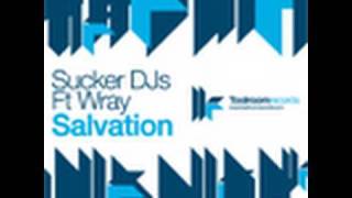 Sucker DJs feat Wray  Salvation  Original Club Mix [upl. by Crispin]