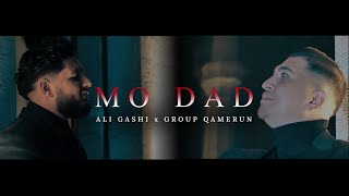 ALI GASHI amp GROUP QAMERUN  MO DAD Official Video [upl. by Rivera]